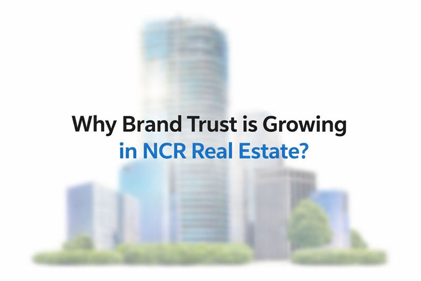 Growing Brand Trust in NCR Builders – Why Trusted Developers Matter 
